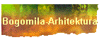 Bogomila-Arhitektura